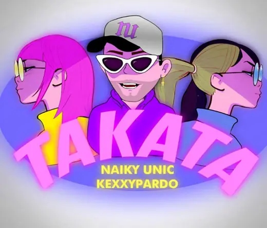 Naiky Unic sorprende con su nuevo single Takata  a do con Kexxy Pardo.